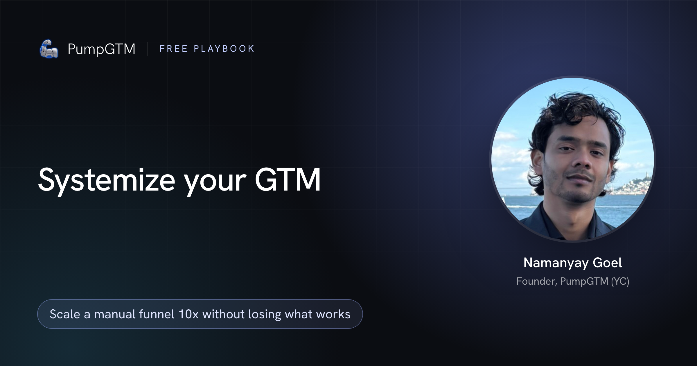 Systemize your GTM: scale outbound without losing what works